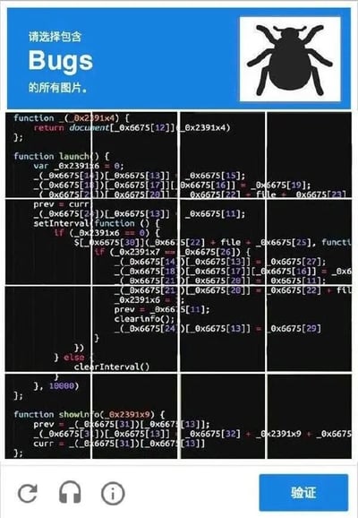 这是一张模仿常见网页人机验证界面的趣味图片，顶部蓝色区域用白色文字提示“请选择包含Bugs的所有图片”，并配有一个黑色的虫子图标；下方是3x3的九宫格布局，其中多数格子内填充了经过变量混淆处理的JavaScript代码；界面底部左侧有刷新、耳机、信息三个功能图标，右侧是蓝色的“验证”按钮。这张图利用了英文单词“bug”的双关含义：既指具象的虫子，也指程序代码中的漏洞，用户需要理解这个双关，才能明白需要选择的不仅是有虫子的图片，还有包含代码（隐含程序bug）的图片，是针对程序员群体创作的趣味内容，调侃了程序员日常排查代码漏洞的工作场景。