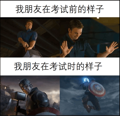 这张梗图通过复仇者联盟中美国队长的四个经典场景，幽默对比了朋友考试前后的状态变化。上半部分'我朋友在考试前的样子'展示了美国队长尝试举起雷神之锤失败和无奈摊手的场景，象征考前的焦虑与无助；下半部分'我朋友在考试时的样子'则展示了成功举起雷神之锤和英勇战斗的画面，形成强烈反差，暗示考试时突然变得自信从容的状态。