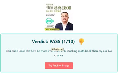这是一张网页趣味评分工具的截图，上方展示了考研数学经典资料《抽象题典1800》的封面和考研数学老师汤家凤的半身照；下方是工具的评分结果区域，显示“Verdict: PASS (1/10)”并配有倒赞表情，下方英文文本翻译为“这老兄看起来比起我的屁股，对他那本该死的数学书更感兴趣。没机会。”，底部还有一个红色的“Try Another Image（尝试另一张图片）”按钮。该工具以恶搞的方式给上传的人物图片打分，这里因为汤家凤和考研数学资料关联，被判定为更专注于数学，拿到了极低的1分，整体是玩梗调侃沉迷学习的人对其他事物缺乏兴趣。