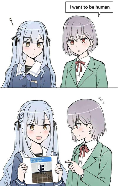 这是一幅基于BanG Dream! It's MyGO!!!!!角色创作的二创连环漫画，分为上下两格：
1. 上格：灰短发的高松灯对浅蓝长发的要乐奈说出“I want to be human（我想变成人类）”，要乐奈露出惊讶的表情。
2. 下格：要乐奈笑着递出一张带有“select all squares with traffic lights（选出所有带交通信号灯的方格）”的人机验证图片，高松灯则露出尴尬、无奈的神情，转头流汗。
这个内容玩了人机验证的梗：人机验证是区分人类与机器人的常见手段，要乐奈用这个任务来回应“想变成人类”的请求，制造出搞笑的反差效果。