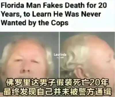 这是一张图文结合的趣闻类图片，上方是英文标题“Florida Man Fakes Death for 20 Years, to Learn He Was Never Wanted by the Cops”，中间是两张左右排列的男子面部照片，分别为正面和侧面，该男子头发花白，面部神态茫然疲惫，看起来年纪较大；图片下方配有对应的简体中文翻译文字“佛罗里达男子假装死亡20年 最终发现自己并未被警方通缉”，图片中部偏右带有“Laurinda 小红书”的水印。图片讲述了一个荒诞又充满黑色幽默的真实事件：美国佛罗里达州的一名男子，误以为自己被警方通缉，于是选择假装死亡，隐姓埋名生活了20年，结果20年后才发现，自己根本没有被警方通缉，白白浪费了20年的时间躲藏，事件的荒诞感拉满。