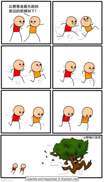 这是一组连环卡通漫画，第一格中红衣小人向黄衣小人提议比赛谁先跑到远处的大树下；第二至第六格中，两个小人一开始兴奋地全力奔跑，随着奔跑的持续，两人的表情从开心兴奋逐渐变得疲惫、沮丧，汗水直流，步伐也越来越沉重；最后一格中，原本作为比赛终点的大树竟然变成了拥有四肢的拟人化树精，它惊慌失措地朝着远离两个小人的方向快速奔跑，树叶和树枝不断飞溅，彻底颠覆了两个小人的比赛目标，形成了荒诞搞笑的反转结局。