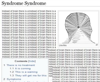 这是一张无厘头的网络梗图，标题为“Syndrome Syndrome”，核心是玩“脑子里空空如也”的梗。图中通过大量重复“Instead of brain there is a”这句话，配合右侧的创意示意图——头部轮廓内部是一条空隧道（标注“Like this”），直观表现“大脑被空隧道取代，毫无内容”的状态；同时下方模仿医学病症介绍的目录，写着“1 没有治疗方法”“1.1 它来了”“1.2 这是警告”“1.3 他们会为此抓我”“2 症状”，用一本正经的“病症框架”来包装搞笑的内容，进一步强化了“空脑”这个无厘头设定的趣味性。