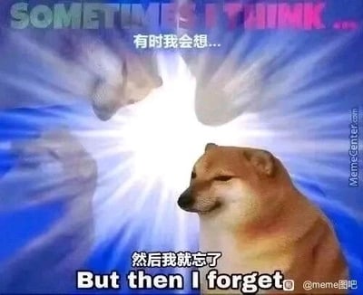 这是一张基于经典Doge柴犬梗图改编的静态搞笑表情包。画面主体是右下角一只侧头眯眼、神态恍惚茫然的柴犬，背景是放射状的明亮蓝光，蓝光中还叠加了模糊的柴犬虚影，模拟出人物思考时的精神状态。图中配有上下两组中英对照文字，上方为“SOMETIMES I THINK ... 有时我会想…”，下方为“然后我就忘了 But then I forget”，精准地用幽默的方式调侃了人们日常生活中常见的健忘瞬间——刚萌生的想法转瞬就彻底遗忘的无奈又好笑的经历，很容易引发共鸣。
