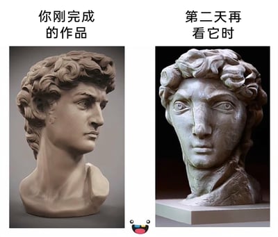 这是一张左右分栏的对比类梗图，左侧区域标注文字“你刚完成的作品”，对应展示的是一尊细节精致、线条流畅的大卫半身雕像，完美还原了米开朗基罗原作中人物冷峻坚毅的神态，雕塑质感细腻光滑，颈部与面部的肌肉线条刻画精准；右侧区域标注文字“第二天再看它时”，对应展示的是一尊扭曲变形的改编版大卫雕像，人物面部比例失调，五官怪异，雕塑表面粗糙斑驳，颈部与肩部的形态也显得生硬违和。图中通过这种强烈的视觉反差，生动调侃了创作者群体普遍存在的心理落差：刚完成作品时往往自我感觉完美满意，经过一段时间后重新审视，却会觉得作品充满瑕疵、不堪入目，精准戳中创作者的日常心理，极易引发相关群体的共鸣。