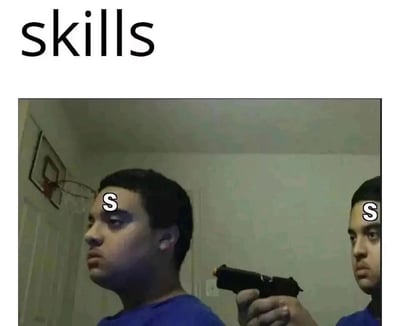 这是一张经过P图改编的玩梗图，顶部配有英文文字“skills”（技能），画面通过图像合成呈现出同一个人分饰两角的场景：一个人手持手枪指向另一个自己，两个“自己”的额头都标注了代表顶级技能评级的“S”字样。图中用这种荒诞的画面，调侃当拥有两个同级别顶级技能，但技能效果相互冲突、无法共存时的尴尬处境，比如一个是最强攻击技能一个是最强防御技能，结果变成自己针对自己，充满黑色幽默，也可以用来映射现实中自身能力、想法互相矛盾的内耗状态。