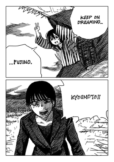 这是一幅由两格组成的黑白连环漫画，第一格中名为Futino的角色面带微笑比出V字手势，说出“KEEP ON DREAMING...”，似乎正处于即将离去的状态，一旁有声音呼唤她的名字；第二格中名为Kyoumoto的角色泪流满面，崩溃地大喊自己的名字，强烈地展现出失去同伴后的痛苦与绝望情绪。整幅作品通过简洁的黑白分镜，传递出浓烈的离别不舍之感。