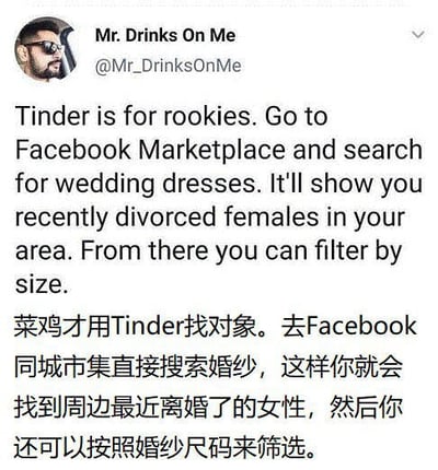 这是一张X.com（原Twitter）的推文截图，用户@Mr_DrinksOnMe发布了一条幽默调侃的内容，称“莱鸡才用Tinder找对象”，建议去Facebook同城市集搜索婚纱，就能找到周边最近离婚的女性，还可以按尺码筛选。推文包含英文原文和中文翻译，整体风格轻松搞笑，带有对社交软件找对象方式的调侃。